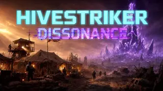 Hive Striker: Dissonance