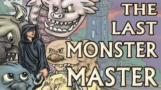 The Last Monster Master