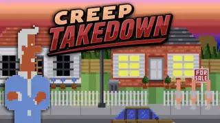 Creep Takedown