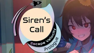 Siren's Call: Escape Velocity - Prologue