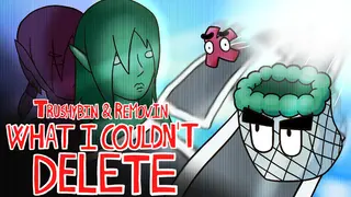 Trushybin & Removin: What I Couldn’t Delete