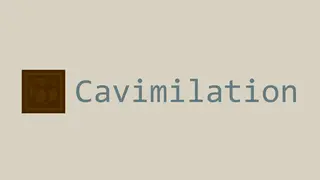 Cavimilation