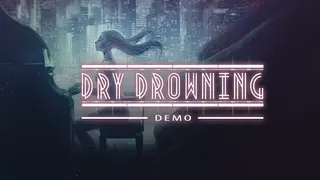 Dry Drowning Demo