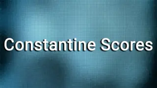 Constantine Scores