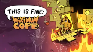 This Is Fine: Maximum Cope