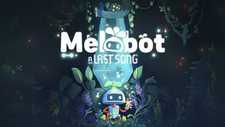 Melobot - A Last Song