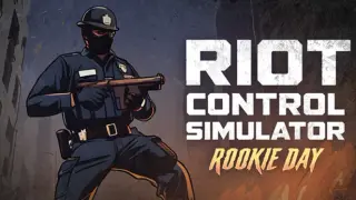 Riot Control Simulator: Rookie Day