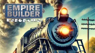 Empire Builder: Eurorails (2004)