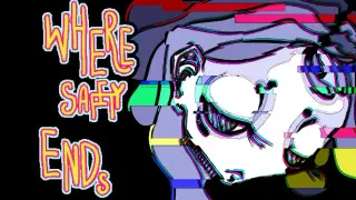 WHERE SAFETY ENDS *R*