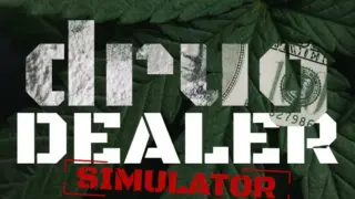 Drug Dealer Simulator