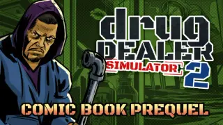 Drug Dealer Simulator 2: New Life - A Comic Book Prequel