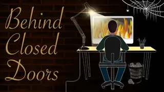 Behind Closed Doors: A Developer's Tale