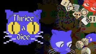 Thrice-a-dice