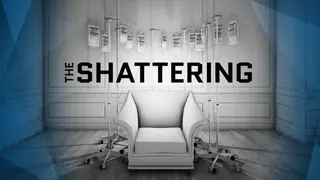 The Shattering
