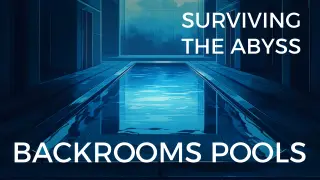BACKROOMS POOLS: SURVIVING THE ABYSS - Switch