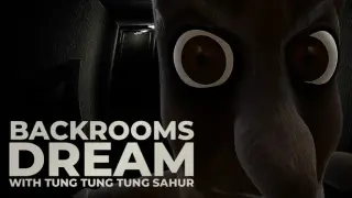 Backrooms Dream with Tung Tung Tung Sahur