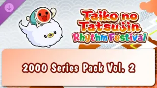 Taiko no Tatsujin: Rhythm Festival - 2000 Series Pack Vol. 2