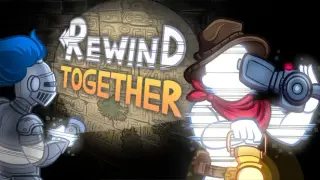 Rewind Together