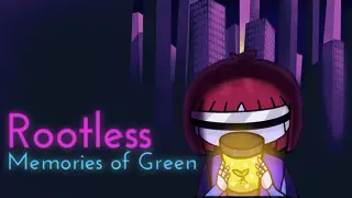 Rootless: Memories Of Green - Chapter 1