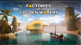 Factories of Golden Waters
