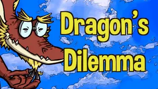 Dragon's Dilemma