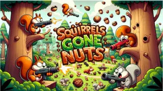 Squirrels Gone Nuts