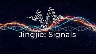 Jingjie: Signals