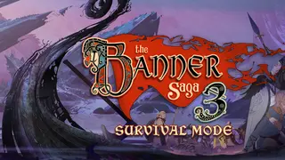 Banner Saga 3: Survival Mode