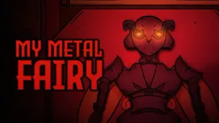 My Metal Fairy
