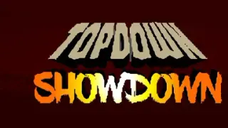 Topdown Showdown