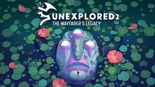 Unexplored 2: The Wayfarer's Legacy