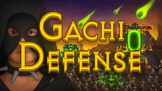 Gachi Defense