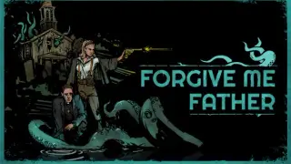 Forgive me Father Game + Soundtrack