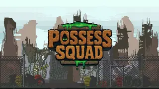 Possess Squad