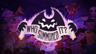 Who Summoned It?