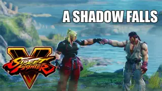 Street Fighter V - A Shadow Falls (Cinematic Story Expansion)