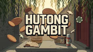 Hutong Gambit
