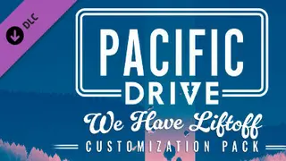 Pacific Drive: We Have Liftoff Customization Pack