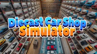 Diecast Car Shop Simulator