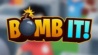 BOMB IT!