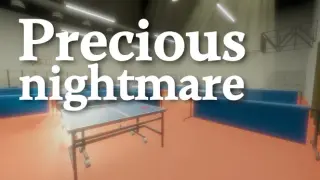 Precious nightmare