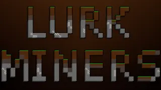 Lurk Miners