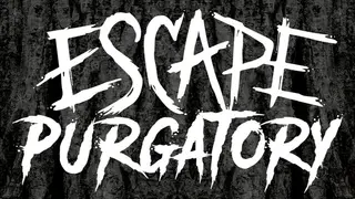 Escape Purgatory