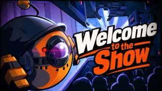 Welcome to the Show