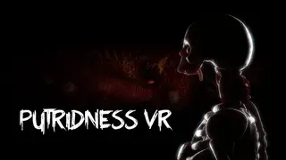 Putridness VR