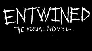 Entwined: The Visual Novel
