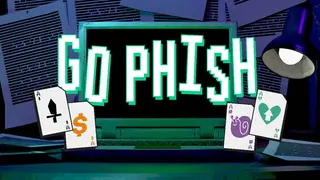 GO PHISH
