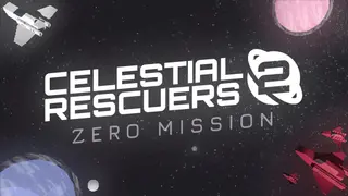 Celestial Rescuers 2: Zero Mission