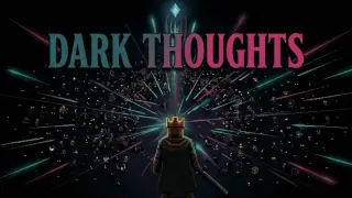Dark Thoughts