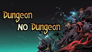 Dungeon No Dungeon